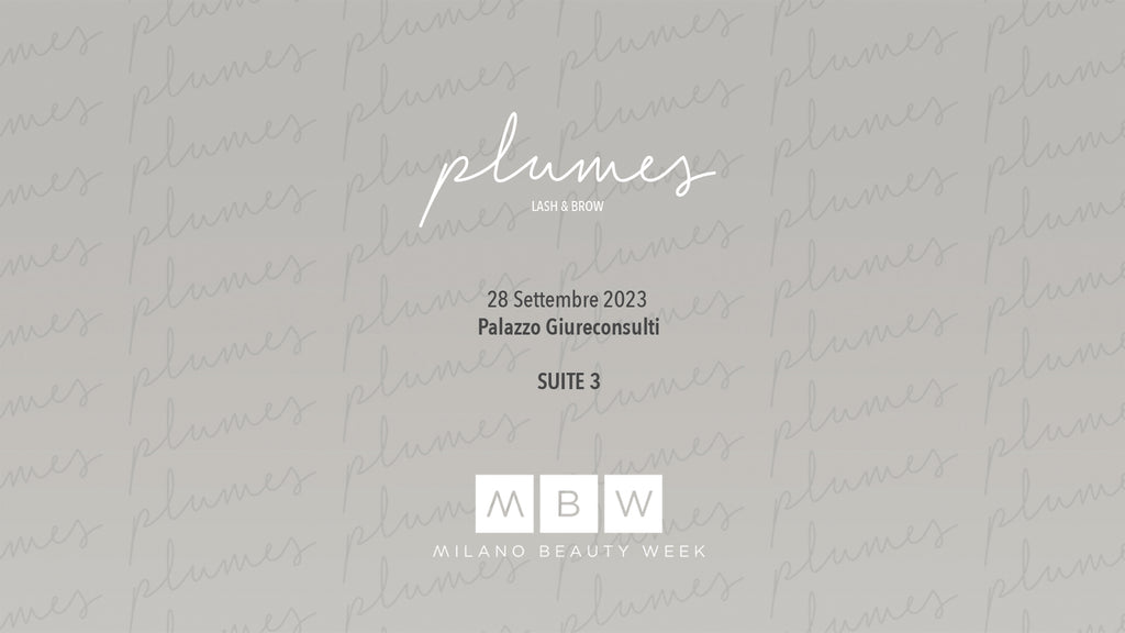 PLUMES & MILANO BEAUTY WEEK 2023